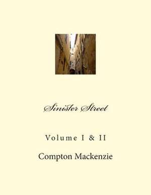 Sinister Street de Compton MacKenzie