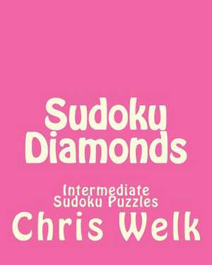 Sudoku Diamonds de Chris Welk