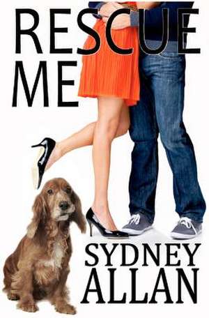 Rescue Me de Sydney Allan