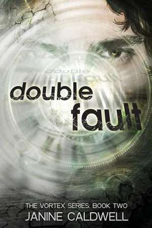 Double Fault de Janine Caldwell