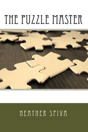 The Puzzle Master de Heather Spiva