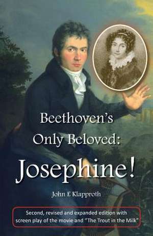 Beethoven's Only Beloved de John E. Klapproth