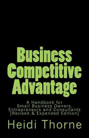 Business Competitive Advantage de Heidi Thorne