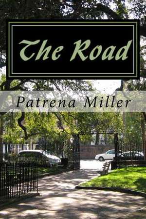 The Road de Mrs Patrena Miller