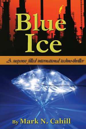 Blue Ice de Mark N. Cahill