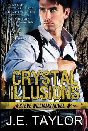 Crystal Illusions de J. E. Taylor