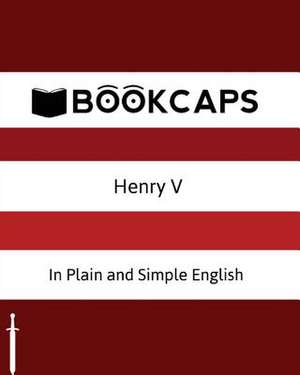 Henry V in Plain and Simple English de William Shakespeare