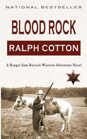 Blood Rock de Ralph Cotton