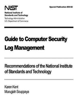 Guide to Computer Security Log Management de Karen Kent