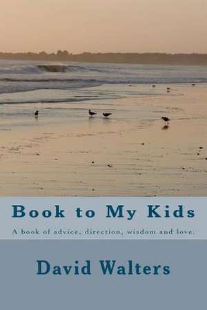 Book to My Kids de David Walters