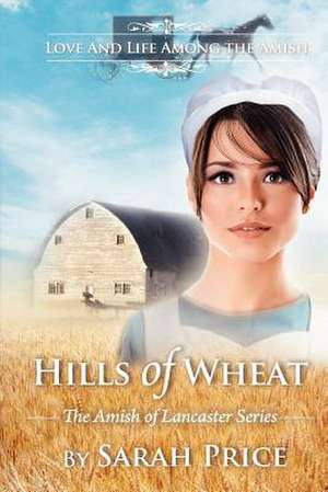 Hills of Wheat de Sarah Price