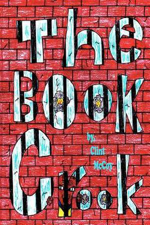 The Book Crook de Clint McCoy