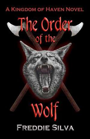 The Order of the Wolf de Freddie Silva