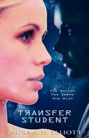 Transfer Student de Laura A. H. Elliott