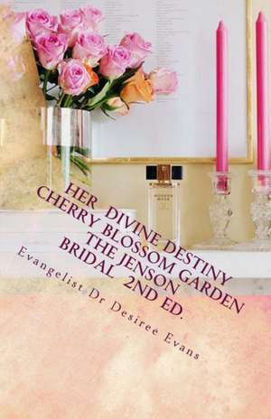 Her Divine Destiny (Cherry Blossom Garden) de Desiree Evans