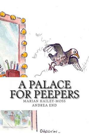 A Palace for Peepers: Die Abenteuer Von Sherlock Holmes IV de Marian Hailey-Moss