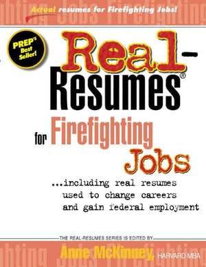 Real Resumes for Firefighting Jobs de Anne McKinney