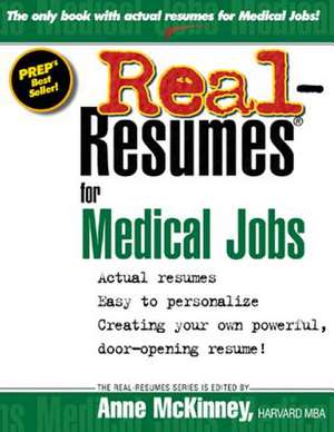 Real-Resumes for Medical Jobs de Anne McKinney