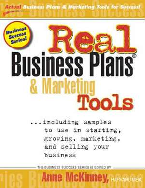 Real Business Plans and Marketing Tools de Anne McKinney