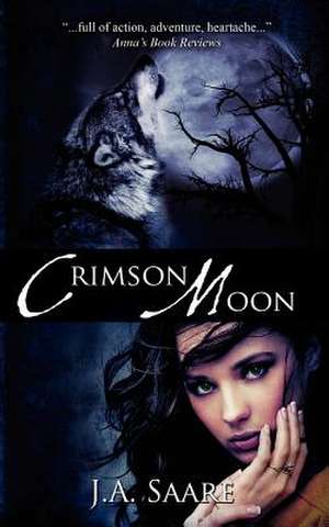 Crimson Moon de J. a. Saare