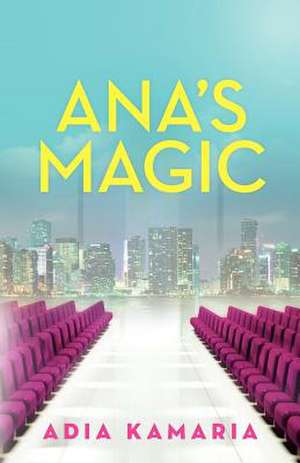 Ana's Magic de Adia Kamaria