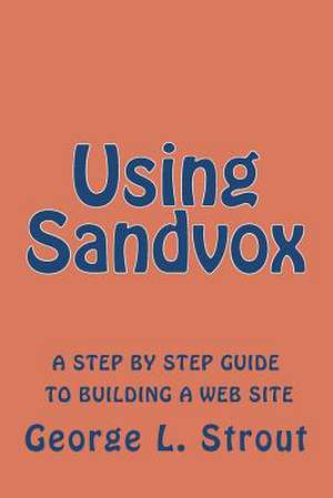 Using Sandvox de George L. Strout