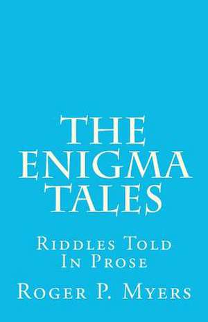 The Enigma Tales de Myers, MR Roger P.