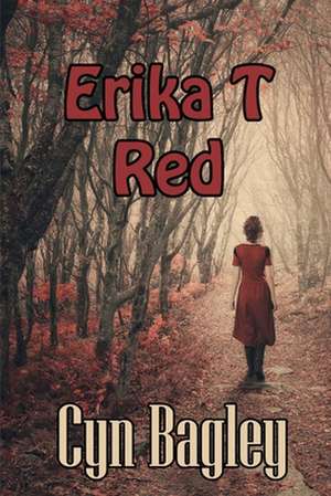 Erika T. Red de Cyn Bagley