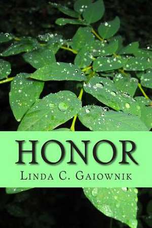 Honor de Linda C. Gaiownik