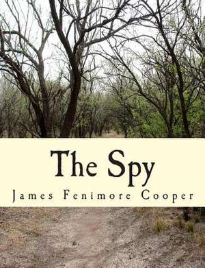 The Spy de James Fenimore Cooper