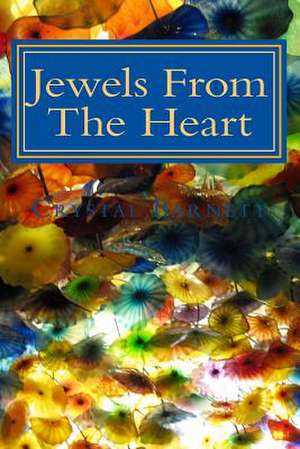 Jewels from the Heart de MS Crystal L. Barnett