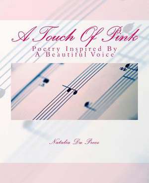 A Touch of Pink de Natalia Du Preez