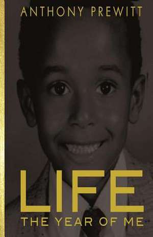 Life de MR Anthony Prewitt