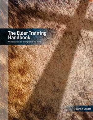 The Elder Training Handbook de Carey Green