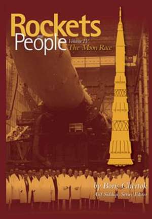 Rockets and People Volume IV de Boris Chertok