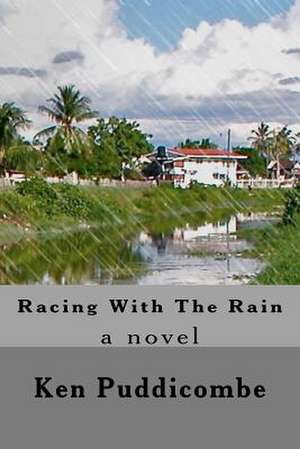 Racing with the Rain de Ken Puddicombe