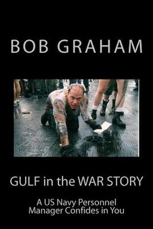 Gulf in the War Story de Bob Graham