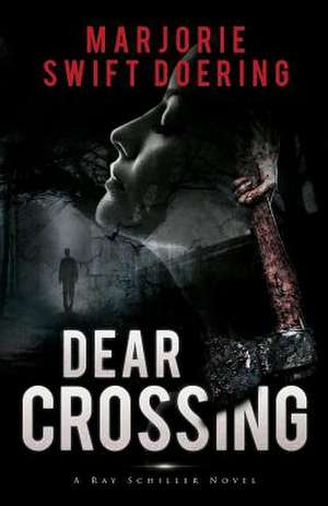 Dear Crossing de Marjorie E. Doering