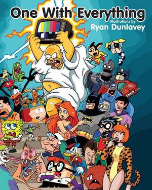 One with Everything de Ryan Dunlavey