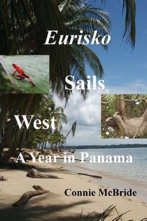 Eurisko Sails West de Connie McBride