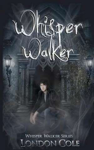 Whisper Walker de London Cole