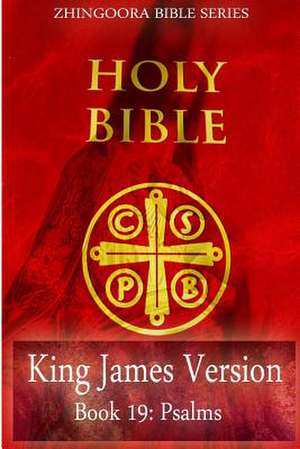 Holy Bible, King James Version, Book 19 Psalms de Zhingoora Books