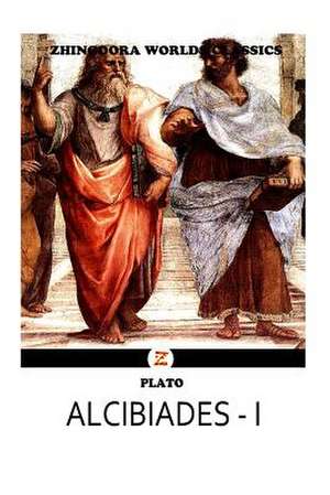 Alcibiades I de Plato (Greek Philosopher)