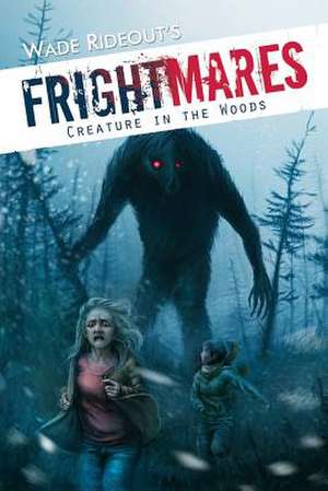 Frightmares de Wade Rideout