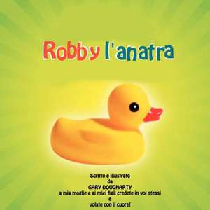 Robby L'Anatra de Gary Lynn Dougharty