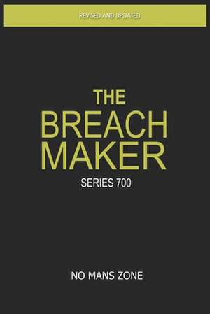 The Breach Maker de Nmz Theodore Meredith Tm