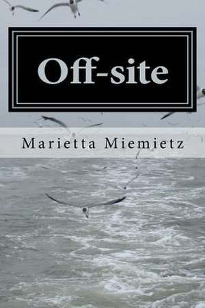 Off-Site de MS Marietta Eva Miemietz