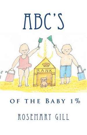 ABC's of the Baby 1% de Rosemary Gill