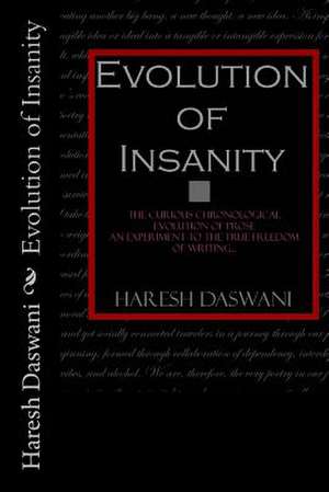 Evolution of Insanity de MR Haresh Mohandas Daswani