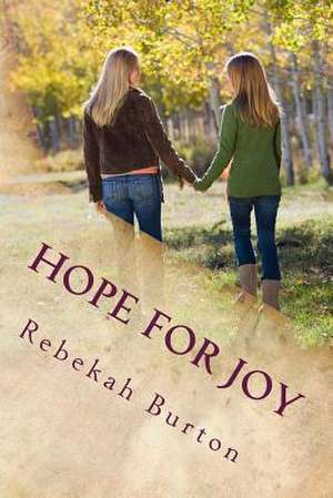 Hope for Joy de Rebekah Burton